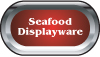 Seafood Displayware